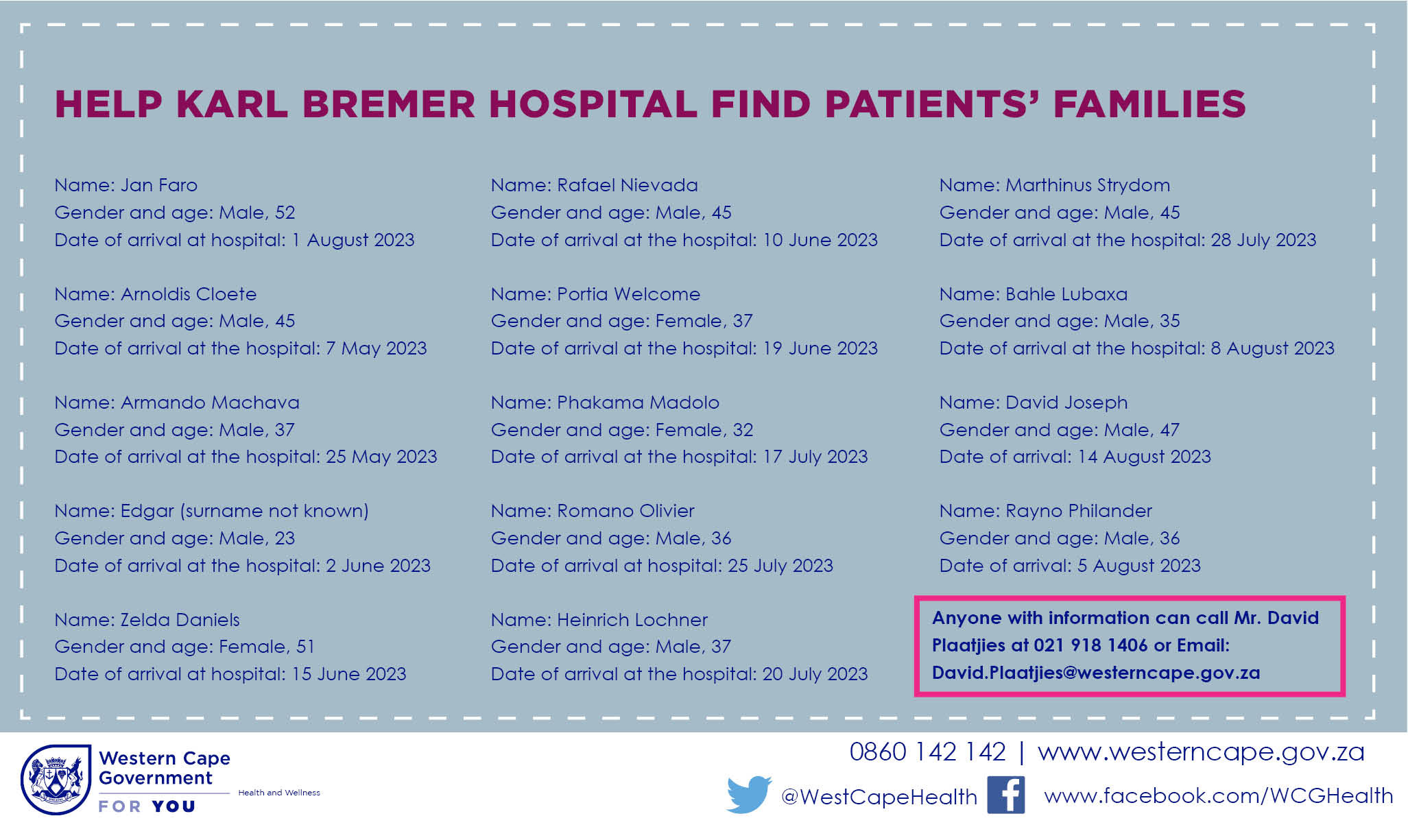 Please help Karl Bremer Hospital to find the families of these patients.